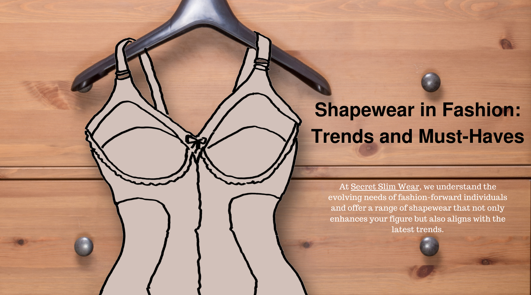 Shapewear in Fashion: Trends and Must-Haves