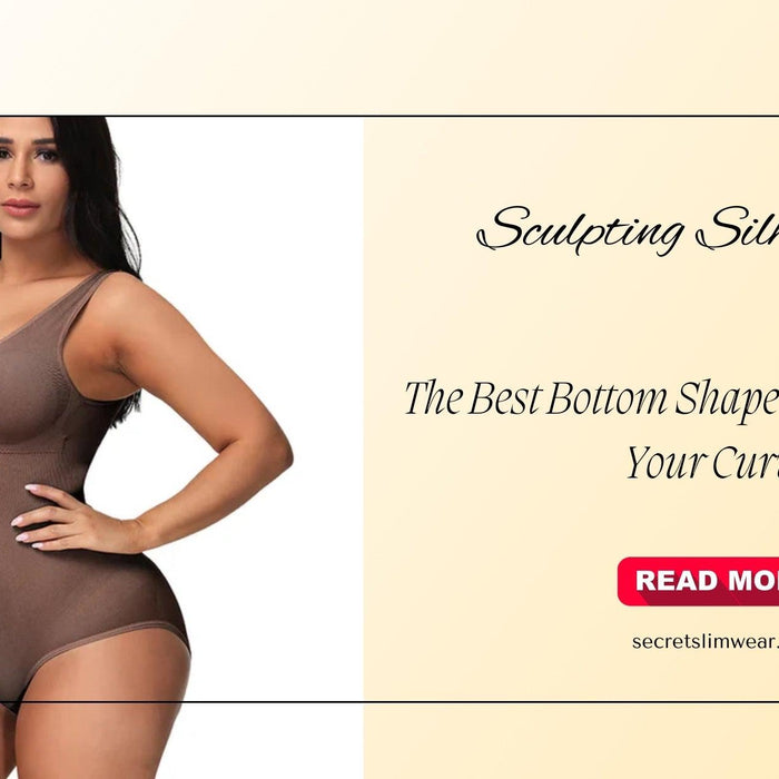 Sculpting Silhouettes: The Best Bottom Shapewear to Enhance Your Curves