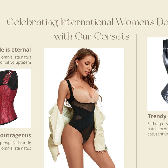 Embracing Strength and Style: Celebrating International Women's Day with Our Corsets
