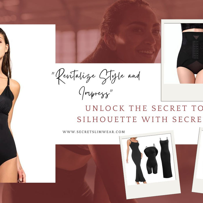 Unlock the Secret to a Sleeker Silhouette with Secret Slim Wear
